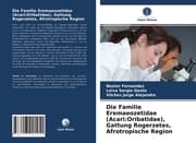 Cover von Die Familie Eremaeozetidae (Acari:Oribatidae), Gattung Rogerzetes, Afrotropische Region