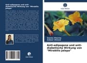 Cover von Anti-adipogene und anti-diabetische Wirkung von 'Mirabilis Jalapa'