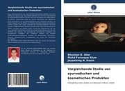 Cover von Vergleichende Studie von ayurvedischen und kosmetischen Produkten