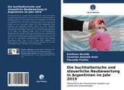 Cover von Die buchhalterische und steuerliche Neubewertung in Argentinien im Jahr 2019