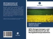 Cover von NPS-Düngermengen und Pflanzenbestand auf die Mungobohnenproduktion