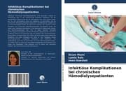 Cover von Infektiöse Komplikationen bei chronischen Hämodialysepatienten
