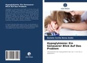 Cover von Hypoglykämie: Ein Genauerer Blick Auf Das Problem