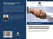 Cover von Multi-Zusammenschluss und Tarifverhandlungen