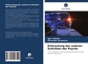 Cover von Erforschung der unteren Schichten der Psyche