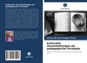 Cover von Kulturelle Veranstaltungen als pädagogische Strategie