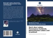 Cover von Nach dem Leben, Possessive Zustände, Menschliches Leben und Krankheit
