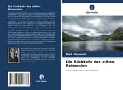Cover von Die Rückkehr des stillen Reisenden