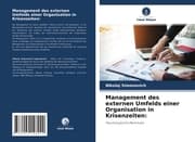 Cover von Management des externen Umfelds einer Organisation in Krisenzeiten: