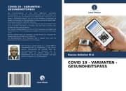 Cover von COVID 19 - VARIANTEN - GESUNDHEITSPASS