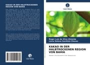 Cover von KAKAO IN DER HALBTROCKENEN REGION VON BAHIA