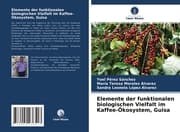 Cover von Elemente der funktionalen biologischen Vielfalt im Kaffee-Ökosystem, Guisa