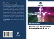 Cover von Physiologie der primären Hämostase von A bis Z