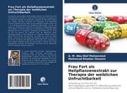 Cover von Frau Fort als Heilpflanzenextrakt zur Therapie der weiblichen Unfruchtbarkeit