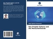 Cover von Das Projekt Sphere und die Menschenwürde