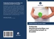 Cover von Fehlende Rechtsvorschriften zur Leihmutterschaft in Ecuador