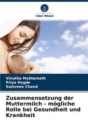 Cover von Zusammensetzung der Muttermilch - mögliche Rolle bei Gesundheit und Krankheit