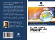 Cover von INTERNATIONALE BEZIEHUNGEN UND SICHERHEIT