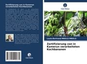 Cover von Zertifizierung von in Kamerun verarbeiteten Kochbananen