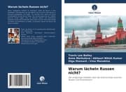Cover von Warum lächeln Russen nicht?