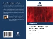 Cover von Lehrakte - Analyse von Horace von Pierre Corneille