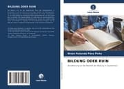 Cover von BILDUNG ODER RUIN