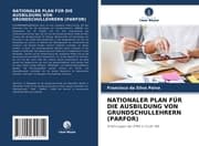 Cover von NATIONALER PLAN FÜR DIE AUSBILDUNG VON GRUNDSCHULLEHRERN (PARFOR)