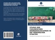 Cover von STUDIE DER CHILENISCHEN ERDBEERAUSFUHREN IN DIE VEREINIGTEN STAATEN