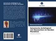 Cover von Seismische Anfälligkeit von Bauwerken im Norden Marokkos