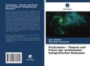 Cover von PsyScanner - Theorie und Praxis der nichtlokalen holografischen Resonanz