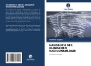 Cover von HANDBUCH DER KLINISCHEN RADIOONKOLOGIE