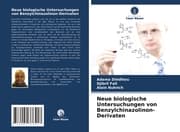 Cover von Neue biologische Untersuchungen von Benzylchinazolinon-Derivaten