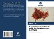 Cover von Kappaphycus alvarezii - EINE ANTIMIKROBIELLE ROTALGE