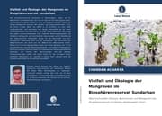 Cover von Vielfalt und Ökologie der Mangroven im Biosphärenreservat Sundarban