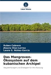 Cover von Das Mangroven-Ökosystem auf dem kubanischen Archipel