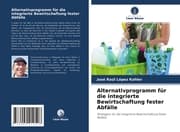 Cover von Alternativprogramm für die integrierte Bewirtschaftung fester Abfälle