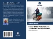 Cover von Super-Elite-Pädiater aus 146 Entwicklungsländern