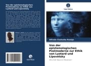 Cover von Von der epistemologischen Postmoderne zur Ethik von Lyotard und Lipovetsky