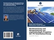 Cover von Neubewertung und Neugestaltung von eigenständigen Projekten der PV-Solarbeleuchtung