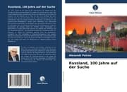 Cover von Russland, 100 Jahre auf der Suche