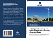 Cover von Leistungsverbesserung von eigenständigen erneuerbaren Energiesystemen