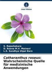 Cover von Catharanthus roseus: Wahrscheinliche Quelle für medizinische Anwendungen