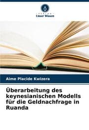 Cover von Überarbeitung des keynesianischen Modells für die Geldnachfrage in Ruanda