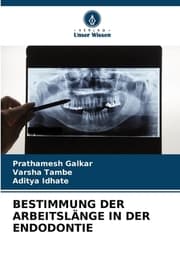 Cover von BESTIMMUNG DER ARBEITSLÄNGE IN DER ENDODONTIE