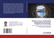 Cover von Qanats in Iran: Sustainable Development & Ancient Indigenous Knowledge