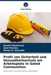 Cover von Profil von Sicherheit und Gesundheitsschutz am Arbeitsplatz in Gated Communities