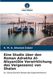 Cover von Eine Studie über den Roman Adrakha Al-Nisyan(Die Verwirklichung des Vergessens) von Shalan
