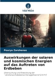 Cover von Auswirkungen der solaren und kosmischen Energien auf das Auftreten von Erdbeben