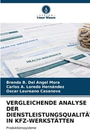 Cover von VERGLEICHENDE ANALYSE DER DIENSTLEISTUNGSQUALITÄT IN KFZ-WERKSTÄTTEN