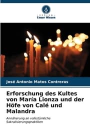 Cover von Erforschung des Kultes von María Lionza und der Höfe von Calé und Malandra